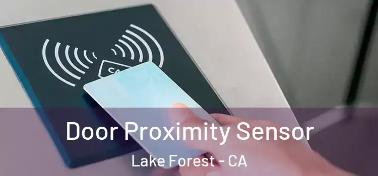 Door Proximity Sensor Lake Forest - CA